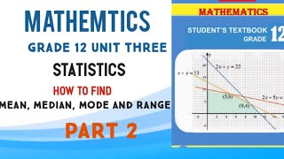 quotMATHEMTICSquot STATISTICS GRADE 12 UNIT 3Part two [upl. by Andrel715]