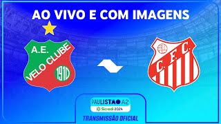 JOGO COMPLETO VELO CLUBE X CAPIVARIANO  RODADA 15  PAULISTÃO A2 SICREDI 2024 [upl. by Eidnak]