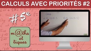 Effectuer des calculs avec des priorités 2  Cinquième [upl. by Brelje]