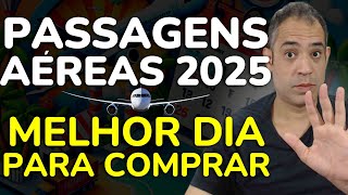 OS MELHORES E PIORES DIAS PARA COMPRAR PASSAGENS AÉREAS 20242025  EXPLICADO [upl. by Suilienroc]