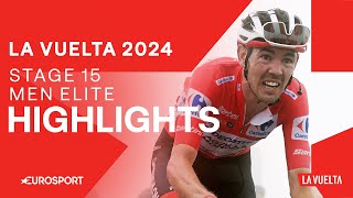 SUMMIT FINISH CLASH 😮‍💨  La Vuelta a España Stage 15 Highlights  Eurosport Cycling [upl. by Ut]