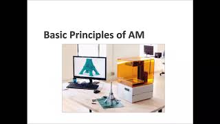 Additive manufacturing 3D Printing Lecture 1 Basic principles of additive manufacturing [upl. by Hara]