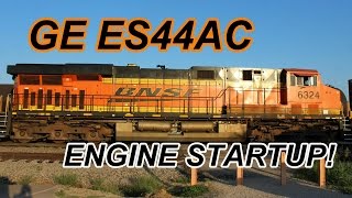 GE ES44AC BNSF 6324  GEVO12 prime mover startup [upl. by Stonwin]