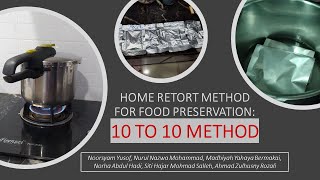 Home Retort Method for Food Preservation 10 to 10 Method [upl. by Robison]