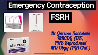 Emergency contraception part 1  FSRH  Dr Garima Sachdeva [upl. by Aral827]