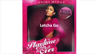 Nicki Minaj  Letcha Go [upl. by Okechuku687]