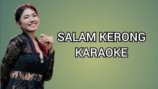 SALAM KERONG KARAOKE [upl. by Haldane259]