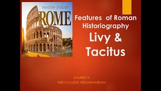 Features of Roman Historiography 2 Livy amp Tacitus [upl. by Atcele]