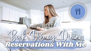 Book DISNEY DINING RESERVATIONS With Me  60 Day Disney Dining Window [upl. by Matelda]