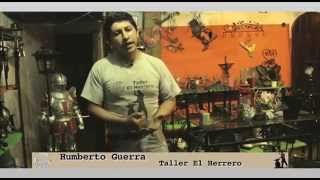 Humberto Guerra Taller El Herrero [upl. by Bowman]