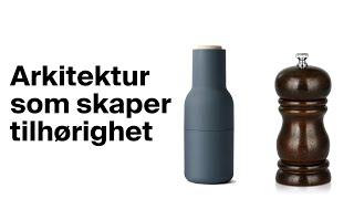 Arkitektur som skaper tilhørighet [upl. by Atikahs801]