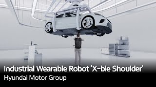 Introducing Industrial Wearable Robot Xble Shoulder  Hyundai Motor Group [upl. by Mattias]