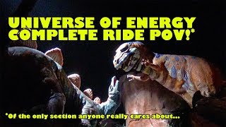 Universe of Energy Complete Ride POV of the only section anyone cares about DINOSAURS Epcot [upl. by Dnalloh]