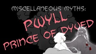 Miscellaneous Myths Pwyll Prince of Dyved [upl. by Celie590]