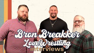 Love Wrestling Interviews Bron Breakker [upl. by Nahshunn]