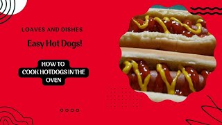 How to Cook Hot Dogs in the Oven [upl. by Nallek]