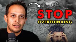 How to STOP OVERTHINKING  3 step guide [upl. by Seraphim]