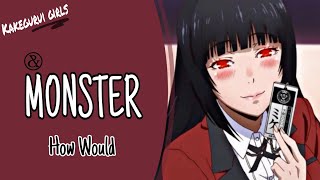 How Would Kakegurui girls sing Monster by Irene amp Seulgi Line distribution [upl. by Lister]