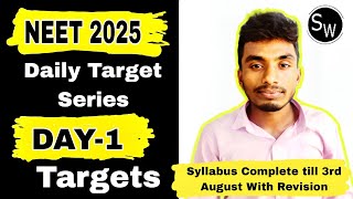 Neet 2025 DAILY TARGET SERIES DAY1 Neet Preparation [upl. by Yrroc]