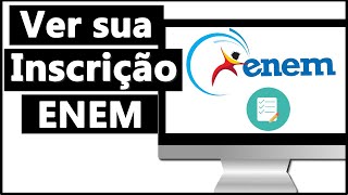 Como VER SUA INSCRIÇÃO do ENEM  NÚMERO DE INSCRIÇÃOALTERAR DADOS [upl. by Suoivatnom]