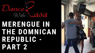 Merengue Dancing in Santo Domingo Dominican Republic  Rasa Pauzaite [upl. by Hefter]