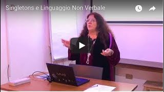 Singletons e Linguaggio Non Verbale  Meskalila Nunzia Coppola [upl. by Fesuoy]