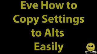 Eve How To copy settings to alts easily [upl. by Lazare491]