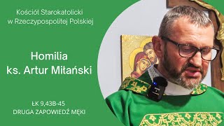 Kościół Starokatolicki w RP  Homilia  ks Artur Miłański [upl. by Inavihs885]