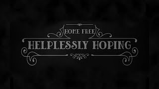 Crosby Stills amp Nash  Helplessly Hoping Home Free Cover [upl. by Tindall]