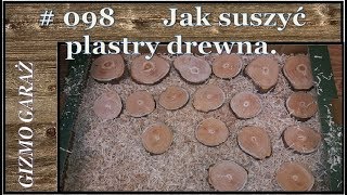 098 Jak suszyć plastry drewna [upl. by Assirok48]