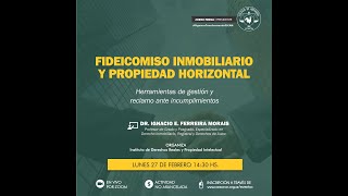 FIDEICOMISO INMOBILIARIO Y PROPIEDAD HORIZONTAL [upl. by Leraj]