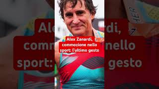 Alex Zanardi commozione nello sport l’ultimo gesto [upl. by Langelo]