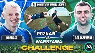 POZNAŃ VS WARSZAWA CHALLENGE BOISKOWE STARCIE PRZED LECH  LEGIA [upl. by Wehrle]