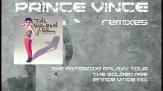 OFFICIAL The Asteroids Galaxy Tour  The Golden Age Prince Vince Mix [upl. by Agate]