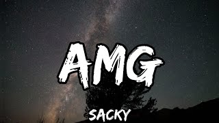 AMG  Sacky TestoLyrics [upl. by Nirek523]