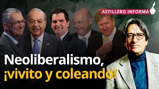 Que los 5 más ricos de México duplicaran su fortuna muestra que el neoliberalismo sigue Astillero [upl. by Ivers]