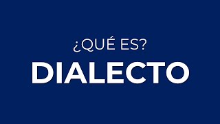 ¿Qué es un DIALECTO [upl. by Dulsea]