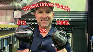 Titleist GT2 VS Titleist TSR2 Driver Heads [upl. by Aynot]