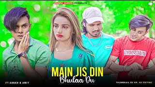 Main Jis Din Bhulaa Doon Tera Pyar Dil Se  Heart Touching Sad Love Story  Sad Song Hindi [upl. by Darnok]