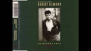 Donny Osmond  Soldier Of Love 12quot Extended Maxi CD Version [upl. by Veneaux]