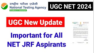 UGC New Update  Important for NET JRF Aspirants  NTA UGC NET Exam 2024  UGC NET MENTOR [upl. by Anahsak]