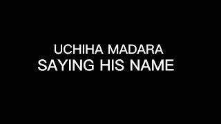 uchiha madara saying his name [upl. by Grimes]