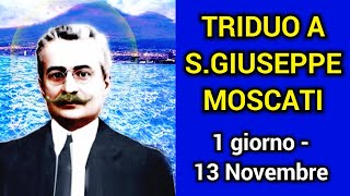 TRIDUO A S GIUSEPPE MOSCATI 👉🏻 1 giorno  13 Novembre [upl. by Nevets55]