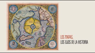 Los mapas los ojos de la historia [upl. by Llenna]