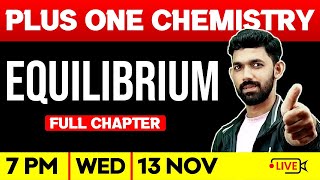 Plus One Chemistry  Equilibrium  Full Chapter  Exam Winner Plus One [upl. by Shela]