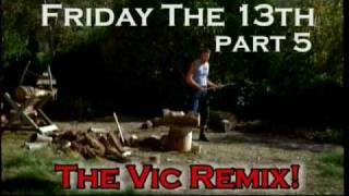 Friday The 13th 5 Music Video Vic Faden Remix [upl. by Puiia]