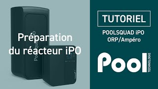 2 POOLSQUAD iPO ORPAMPERO  PREPARATION ET MISE EN SERVICE DU REACTEUR  POOL TECHNOLOGIE [upl. by Rennerb726]