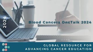 Overview and Epidemiology of Myeloproliferative Neoplasms MPNs  2024 Blood Cancer OncTalk [upl. by Cele]