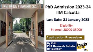 PhD Admission IIM Calcutta IIM Calcutta PhD Admission 202324 Last Date310123 [upl. by Yelrahc109]