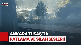 SON DAKİKA TUSAŞ Tesislerinde Patlama Ve Silah Sesleri [upl. by Tomaso912]